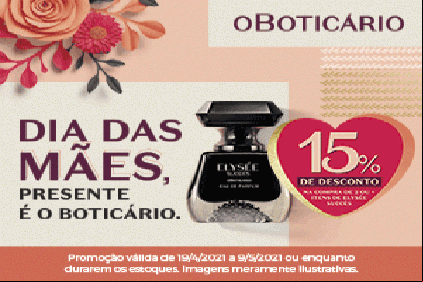 Homenagem Dia das Mães   O Boticário