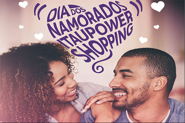 Promoção de Dia dos Namorados do ItaúPower começa no sábado