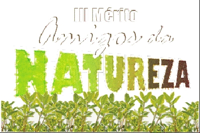 III Mérito Amigos da Natureza 