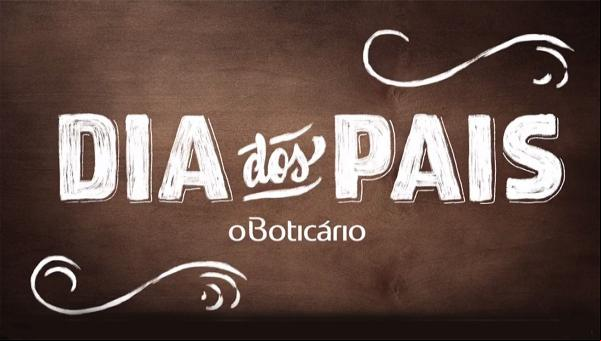 Dia dos Pais - O Boticário