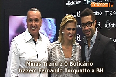 Minas Trend e O Boticário trazem Fernando Torquatto a BH